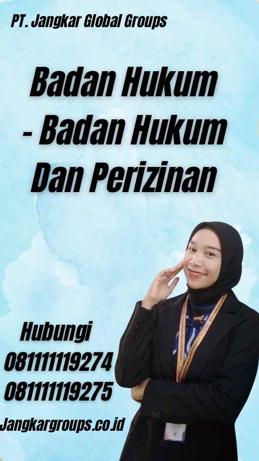 Badan Hukum - Badan Hukum Dan Perizinan