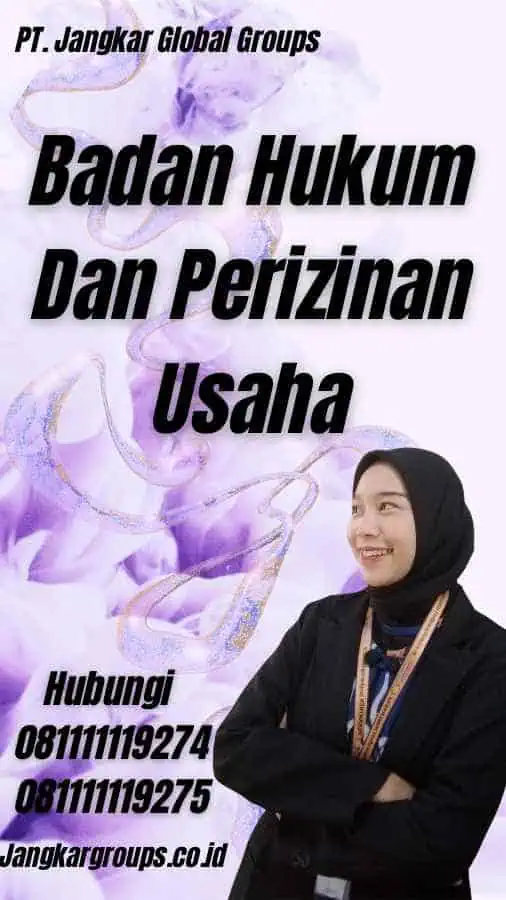 Badan Hukum Dan Perizinan Usaha