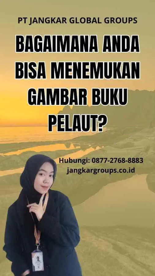 Bagaimana Anda Bisa Menemukan Gambar Buku Pelaut?