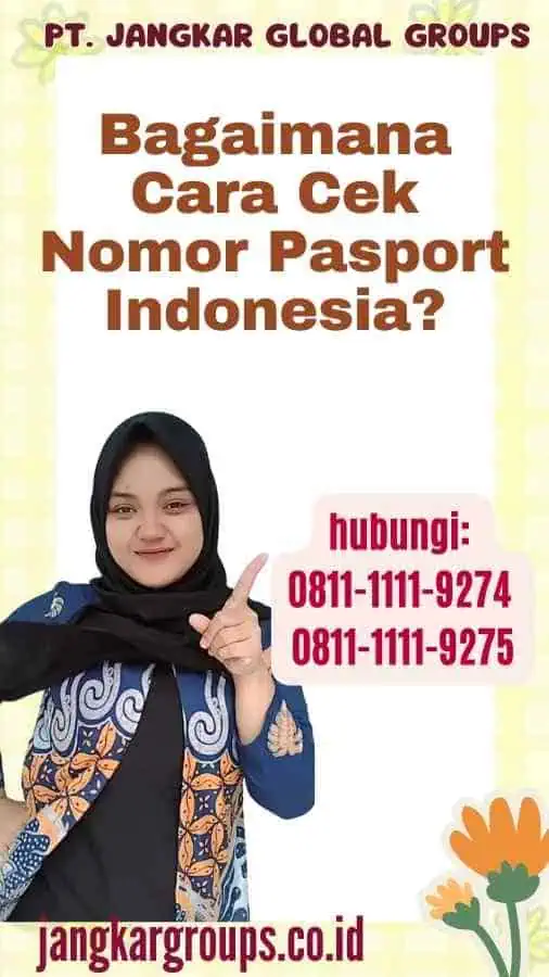 Bagaimana Cara Cek Nomor Pasport Indonesia