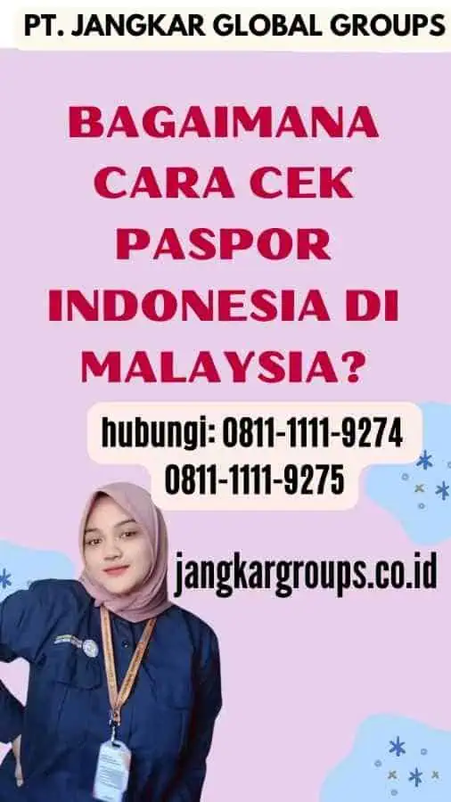 Bagaimana Cara Cek Paspor Indonesia Di Malaysia