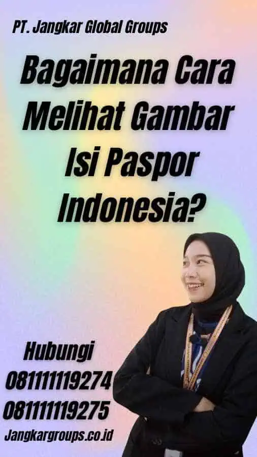 Bagaimana Cara Melihat Gambar Isi Paspor Indonesia?