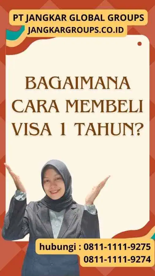 Bagaimana Cara Membeli Visa 1 Tahun