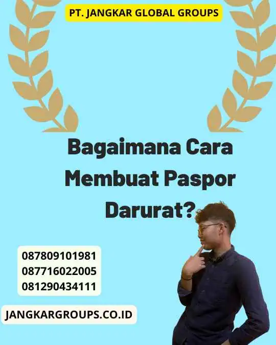 Bagaimana Cara Membuat Paspor Darurat?