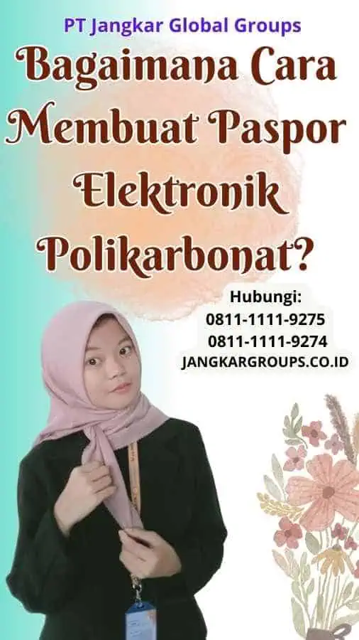 Bagaimana Cara Membuat Paspor Elektronik Polikarbonat