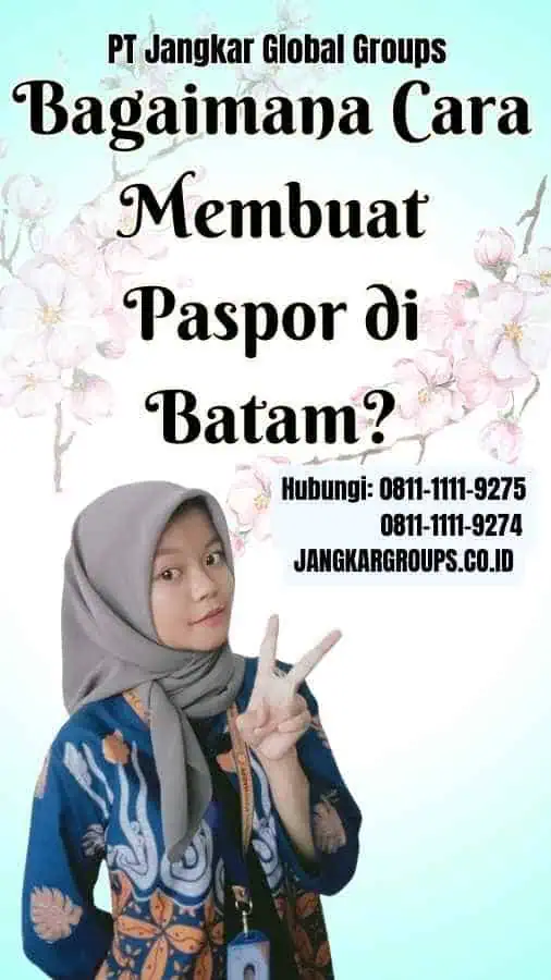 Bagaimana Cara Membuat Paspor di Batam