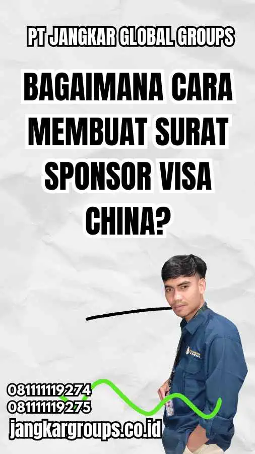 Bagaimana Cara Membuat Surat Sponsor Visa China?