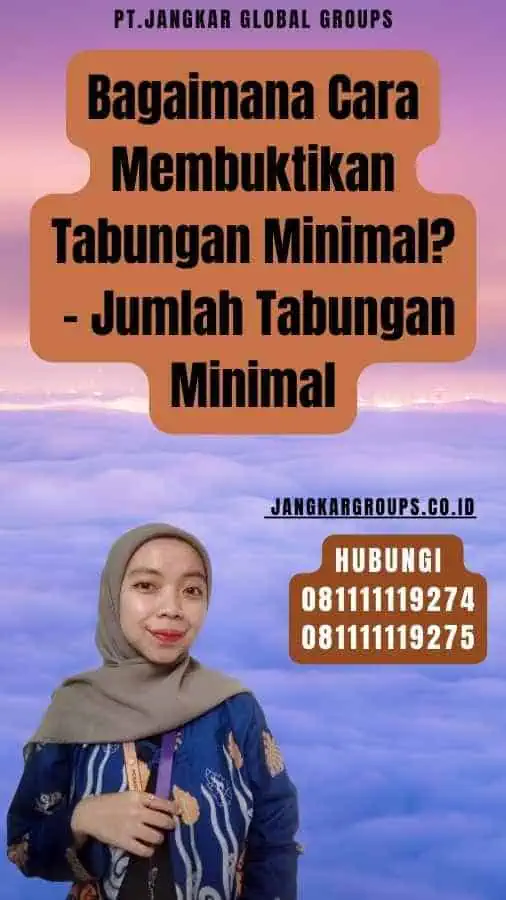 Bagaimana Cara Membuktikan Tabungan Minimal - Jumlah Tabungan Minimal