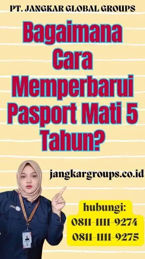 Bagaimana Cara Memperbarui Pasport Mati 5 Tahun