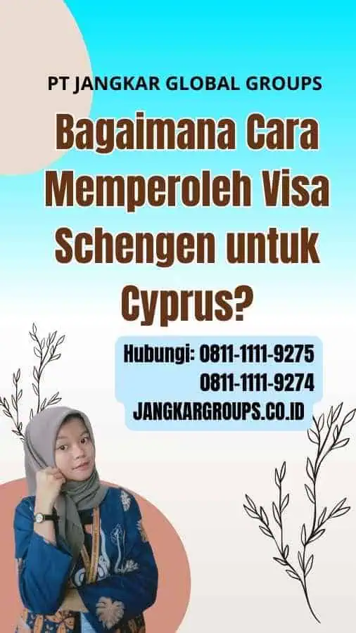 Bagaimana Cara Memperoleh Visa Schengen untuk Cyprus