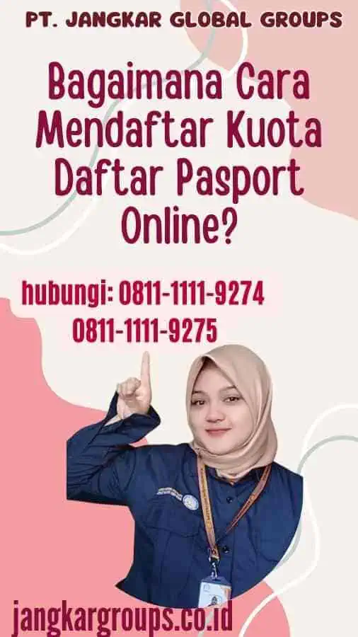 Bagaimana Cara Mendaftar Kuota Daftar Pasport Online