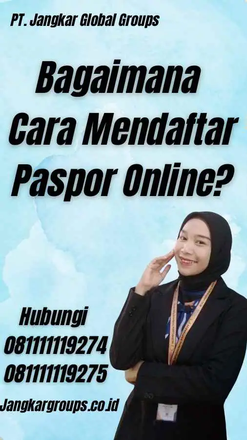 Bagaimana Cara Mendaftar Paspor Online?