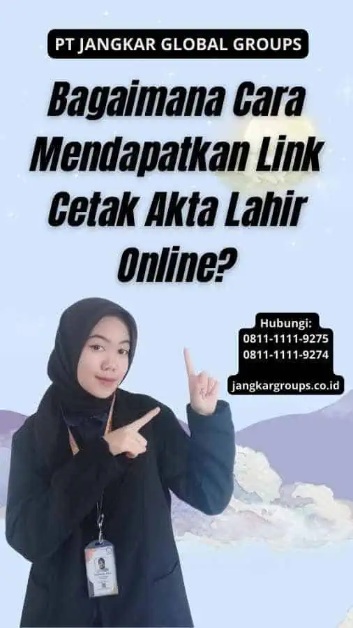 Bagaimana Cara Mendapatkan Link Cetak Akta Lahir Online