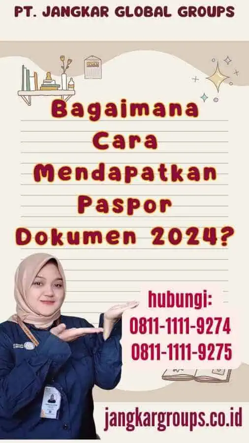 Bagaimana Cara Mendapatkan Paspor Dokumen 2024