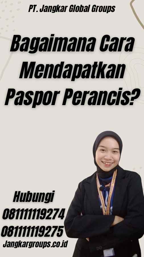 Bagaimana Cara Mendapatkan Paspor Perancis?