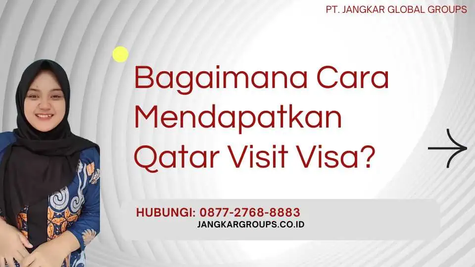 Bagaimana Cara Mendapatkan Qatar Visit Visa