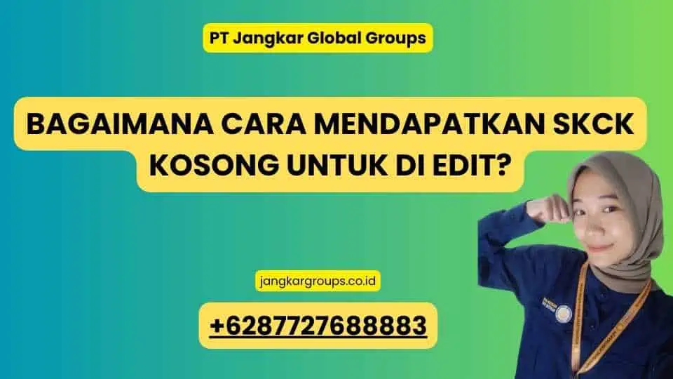 Bagaimana Cara Mendapatkan SKCK Kosong untuk Di edit?