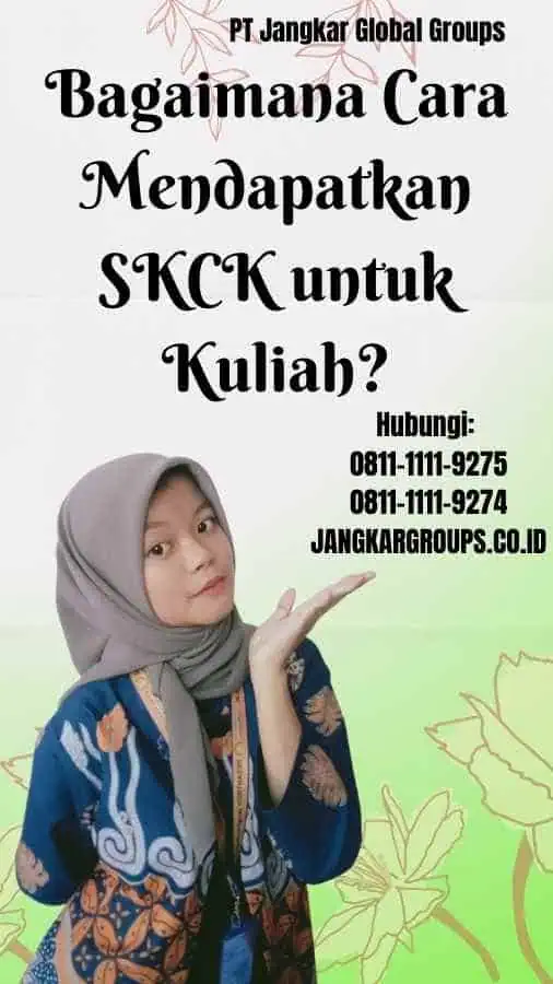 Bagaimana Cara Mendapatkan SKCK untuk Kuliah?