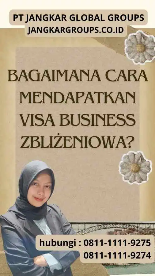 Bagaimana Cara Mendapatkan Visa Business Zbliżeniowa