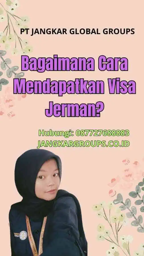 Bagaimana Cara Mendapatkan Visa Jerman