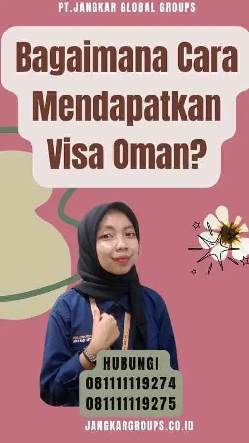 Bagaimana Cara Mendapatkan Visa Oman