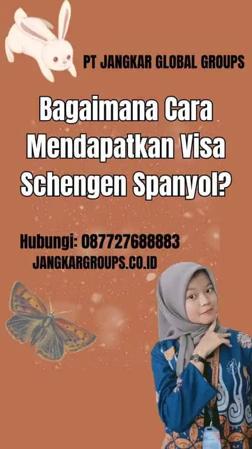 Bagaimana Cara Mendapatkan Visa Schengen Spanyol