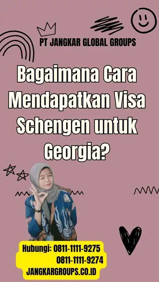 Bagaimana Cara Mendapatkan Visa Schengen untuk Georgia