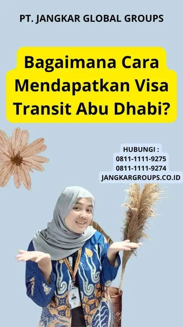 Bagaimana Cara Mendapatkan Visa Transit Abu Dhabi?