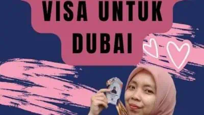 Bagaimana Cara Mendapatkan Visa untuk Dubai