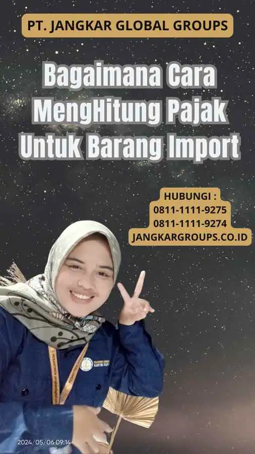 Bagaimana Cara MengHitung Pajak Untuk Barang Import