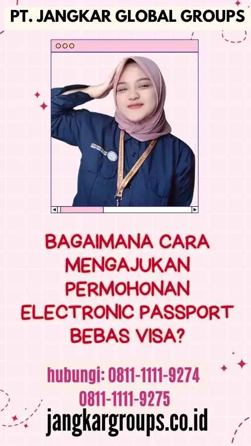 Bagaimana Cara Mengajukan Permohonan Electronic Passport Bebas Visa