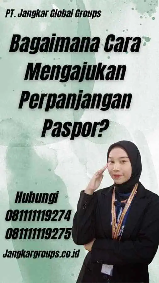 Bagaimana Cara Mengajukan Perpanjangan Paspor?