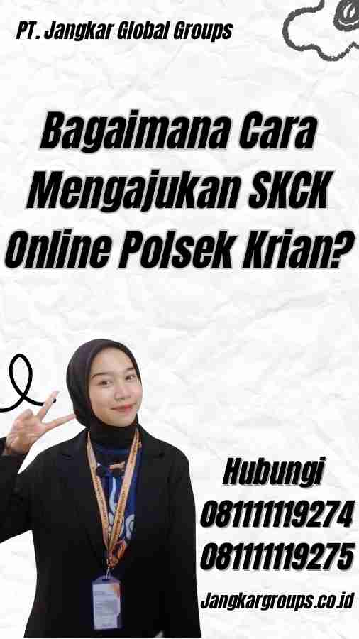 Bagaimana Cara Mengajukan SKCK Online Polsek Krian?