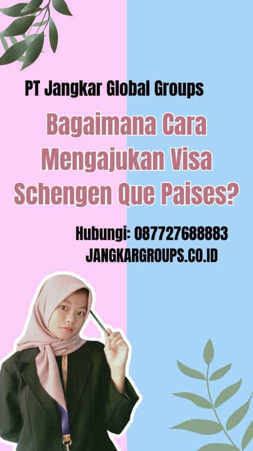 Bagaimana Cara Mengajukan Visa Schengen Que Paises