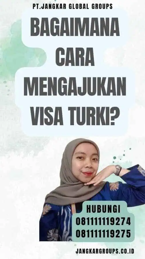 Bagaimana Cara Mengajukan Visa Turki