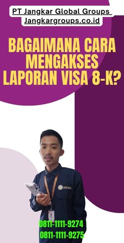 Bagaimana Cara Mengakses Laporan Visa 8-K