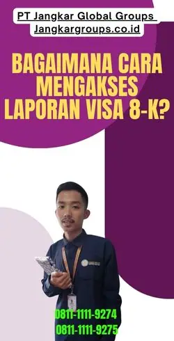 Bagaimana Cara Mengakses Laporan Visa 8-K