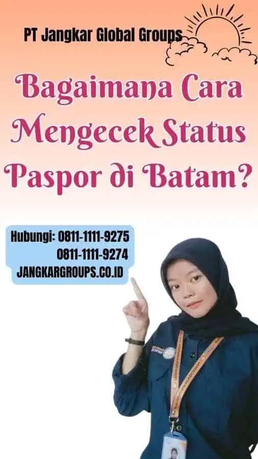 Bagaimana Cara Mengecek Status Paspor di Batam