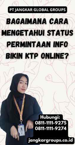 Bagaimana Cara Mengetahui Status Permintaan Info Bikin KTP Online