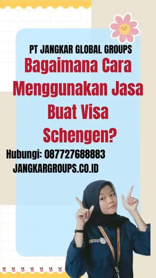 Bagaimana Cara Menggunakan Jasa Buat Visa Schengen