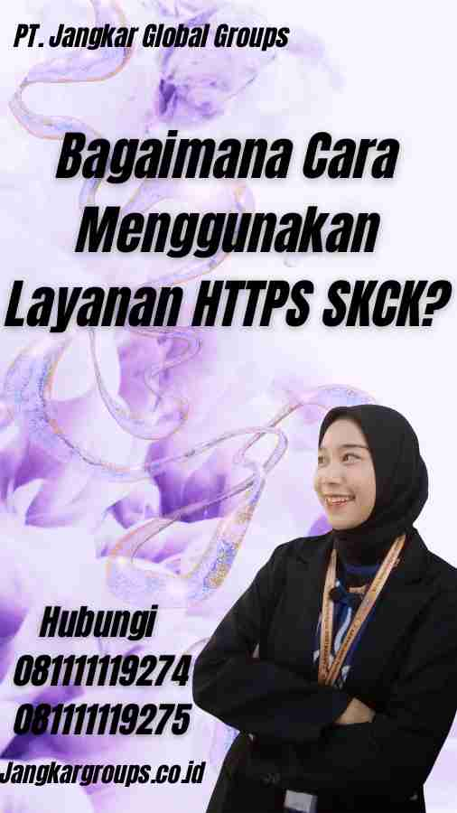 Bagaimana Cara Menggunakan Layanan HTTPS SKCK?