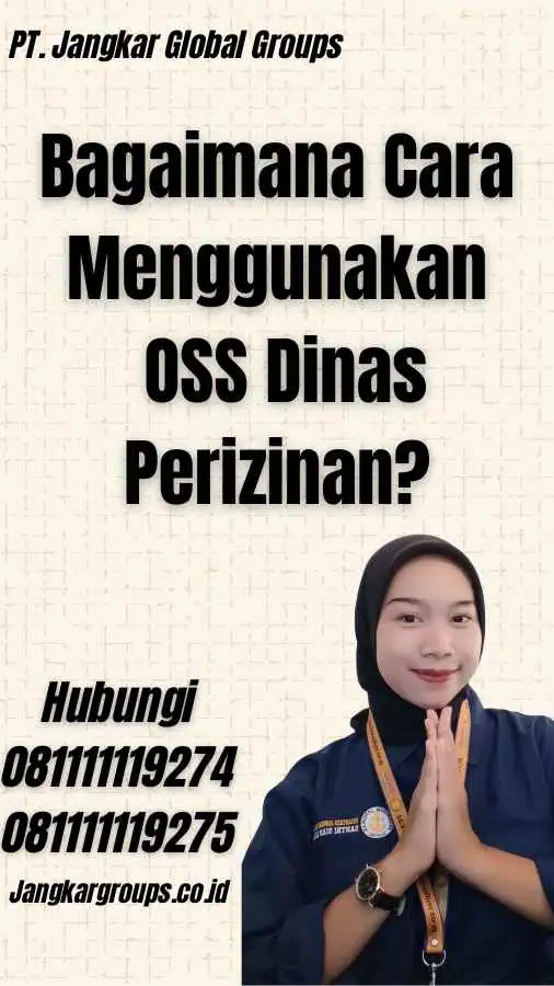 Bagaimana Cara Menggunakan OSS Dinas Perizinan?