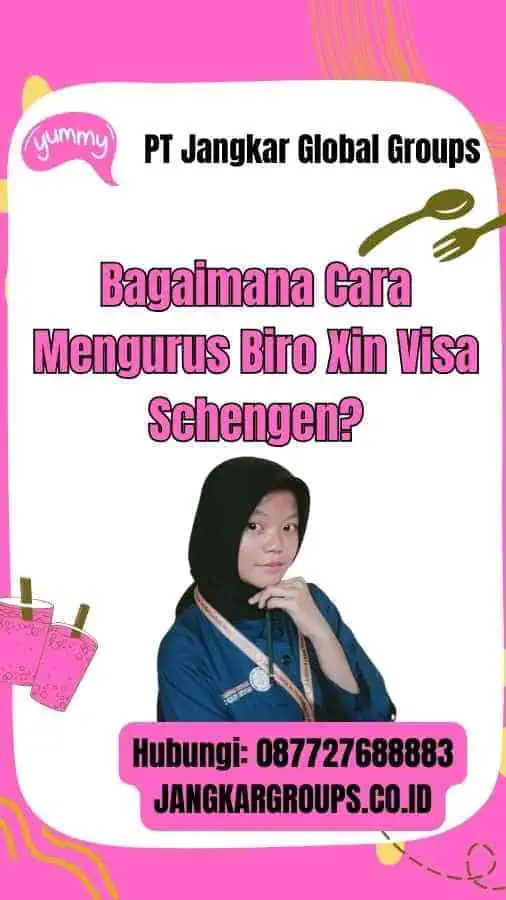 Bagaimana Cara Mengurus Biro Xin Visa Schengen