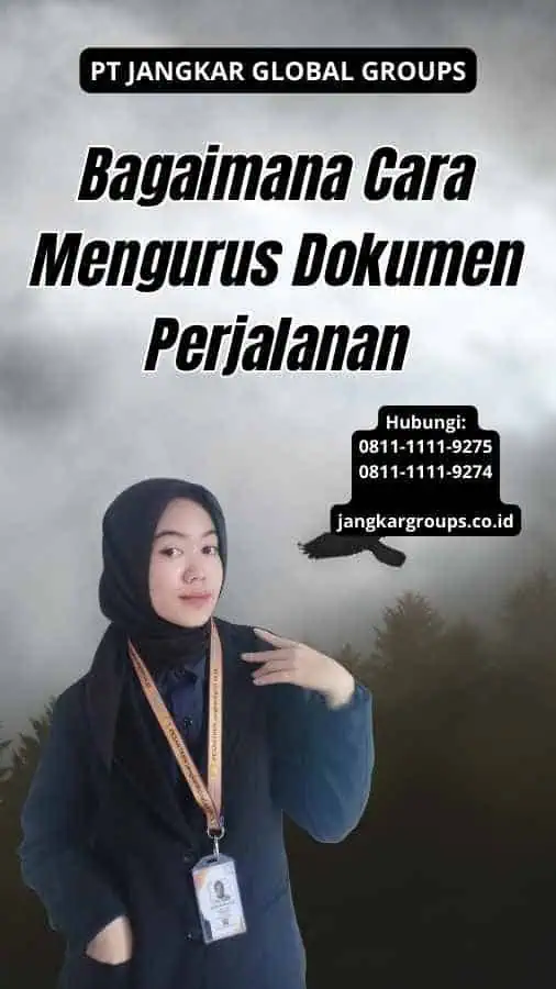 Bagaimana Cara Mengurus Dokumen Perjalanan