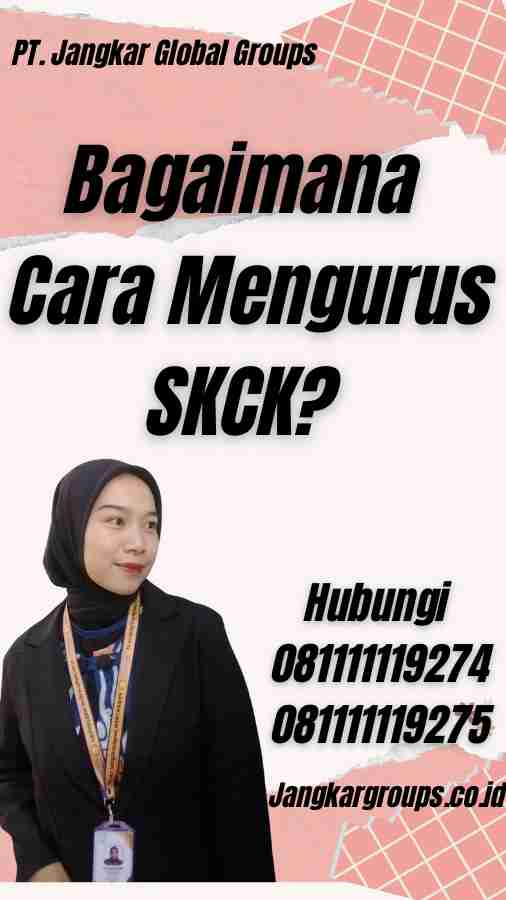 Bagaimana Cara Mengurus SKCK?