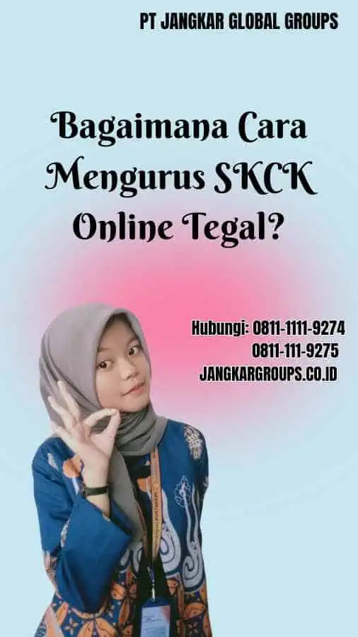 Bagaimana Cara Mengurus SKCK Online Tegal