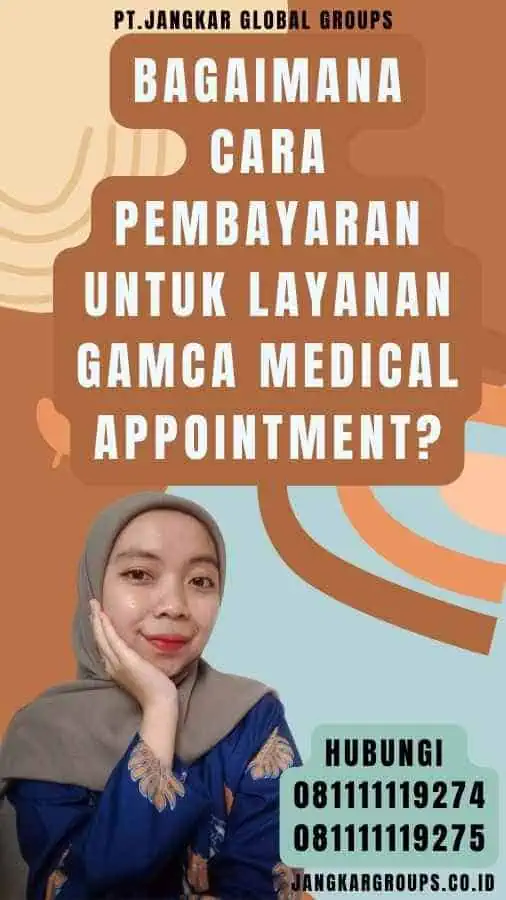 Bagaimana Cara Pembayaran untuk Layanan Gamca Medical Appointment