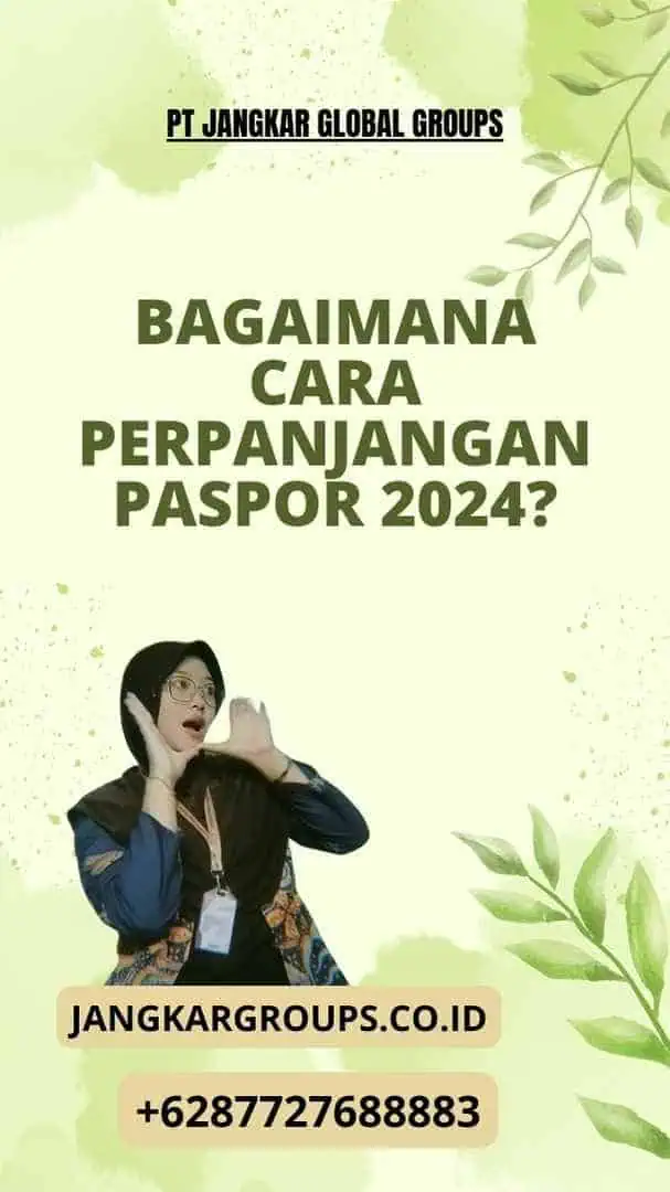 Bagaimana Cara Perpanjangan Paspor 2024?