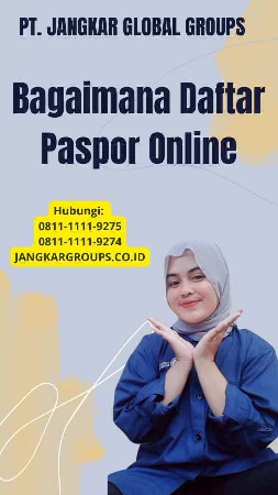 Bagaimana Daftar Paspor Online