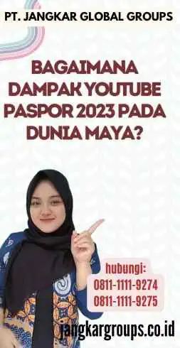 Bagaimana Dampak Youtube Paspor 2023 pada Dunia Maya